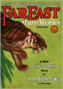 Far East Adventure Stories - Feabruary 1931 - H. Bedford-Jones