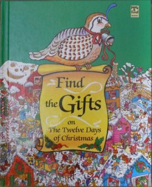 Find the Gifts on the Twelve Days of Christmas (Look & Find Books) - Jerry Tiritilli