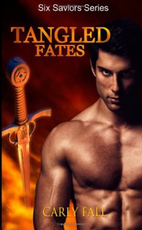 Tangled Fates - Carly Fall, Allison Itterly