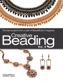 Creative Beading Vol. 4 - Bead & Button Magazine, Julia Gerlach