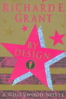 By Design - Richard E. Grant