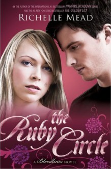 The Ruby Circle - Richelle Mead