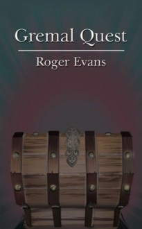 Gremal Quest - Roger Evans