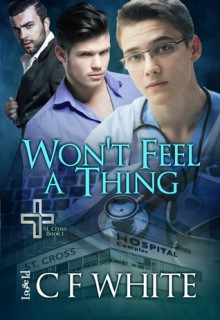 Won't Feel a Thing (St. Cross Book 1) - C F White