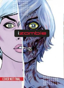 iZombie, Vol. 1 - Chris Roberson, Mike Allred