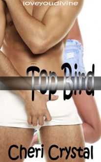 Top Bird - Cheri Crystal