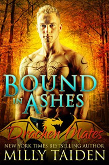 Bound in Ashes: Paranormal BBW Shapeshifter Dragon Romance (Drachen Mates Book 4) - Milly Taiden