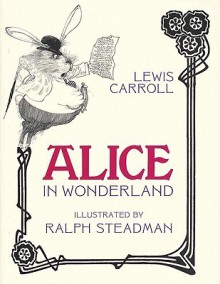 Alice in Wonderland - Lewis Carroll,Ralph Steadman