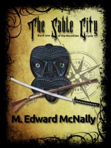 The Sable City - M. Edward McNally