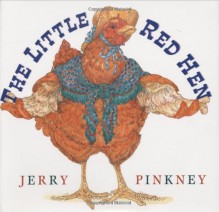 The Little Red Hen - Jerry Pinkney, Julius Lester