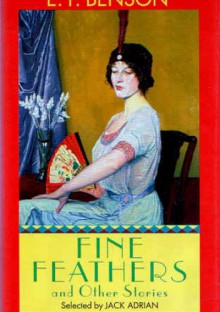 Fine feathers and other stories - Edward Frederic Benson