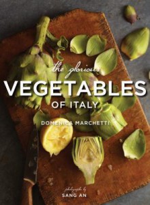 The Glorious Vegetables of Italy - Domenica Marchetti, Sang An