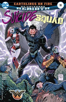 Suicide Squad (2016-) #18 - Rob Williams, Tomeu Morey, Tony Daniel, Sandu Florea