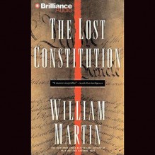 The Lost Constitution - William Martin, Phil Gigante