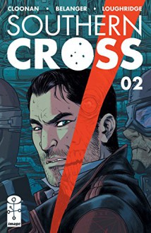 Southern Cross #2 - Becky Cloonan, Andy Belanger, Lee Loughridge