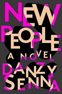 New People - Danzy Senna