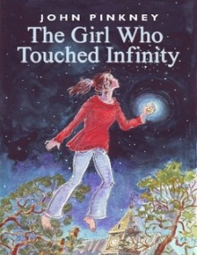 The Girl Who Touched Infinity - John Pinkney, Sandra Laroche