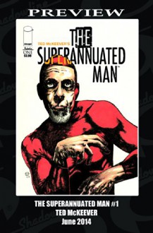 Superannuated Man #1 (Of 6) (MR) - Ted McKeever