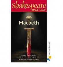 [Shakespeare Made Easy - Macbeth] (By: Alan Durband) [published: March, 1993] - Alan Durband
