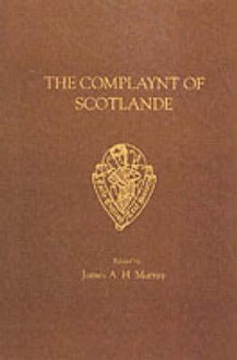 The Complaynt of Scotlande - J.A.H. Murray