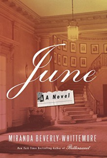 June: A Novel - Miranda Beverly-Whittemore