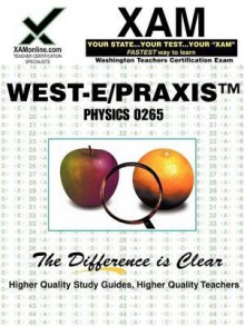 West-E/Praxis II Physics 0265 - Sharon Wynne