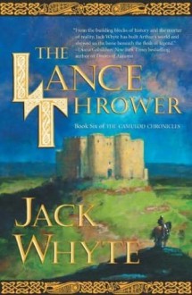 The Lance Thrower - Jack Whyte