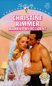 Married By Accident (Bravo Family, #4) - Christine Rimmer