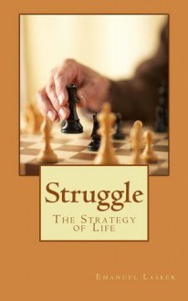 Struggle - Emanuel Lasker, Victor Wai-to Chan