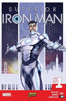 Superior Iron Man (2014-2015) #1 - Tom Taylor, Yildiray Cinar, Mike Choi