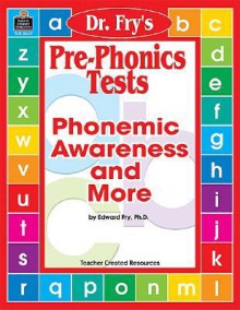 Pre Phonics Tests By Dr. Fry - Edward B. Fry, Margaret Langer