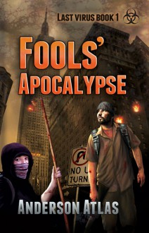 Fools' Apocalypse - Anderson Atlas