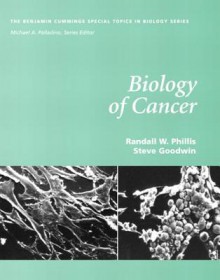 Biology of Cancer - Randall W. Phillis, Michael A. Palladino