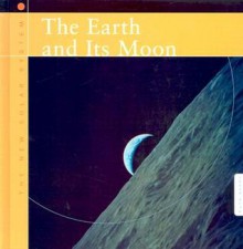 The Earth and Its Moon - Ruth Ashby