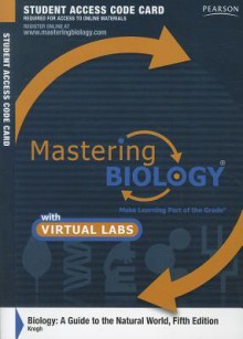 Masteringbiology(r) with Mastering Biology(r) Virtual Lab Full Suite -- Standalone Access Card -- For Biology: A Guide to the Natural World - David Krogh, Brigham Young