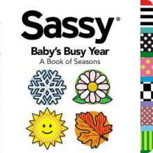 Baby�s Busy Year: A Book of Seasons - Unknown, Dave Aikins