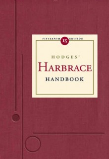 Hodges' Harbrace Handbook (with InfoTrac) (Hodges' Harbrace Handbook with APA Update Card) - Cheryl Glenn, Robert Keith Miller, Suzanne Strobeck Webb, Loretta Gray