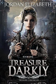 Treasure, Darkly - Jordan Elizabeth Mierek, Elizabeth Jordan