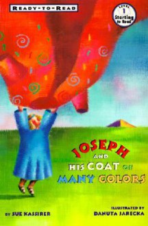 Joseph and His Coat of Many Color - Sue Kassiner, Danuta Jarecka