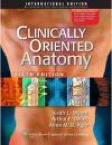 CLINICALLY ORIENTED ANATOMY 6TH ED. - Moore