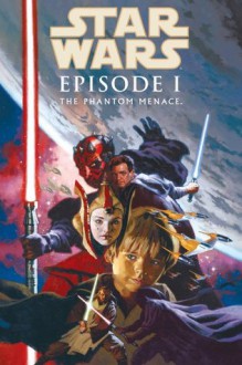 Star Wars: Episode I - The Phantom Menace (Star Wars (Dark Horse)) - Henry Gilroy, Rodolfo Damaggio, Al Williamson, Ravenwood