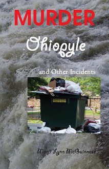 Murder in Ohiopyle: And Other Incidents - Marci Lynn McGuinness