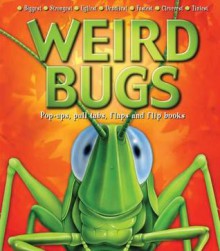 Weird World: Bugs - Kathryn Smith