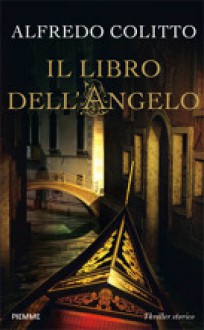 Il libro dell'angelo - Alfredo Colitto