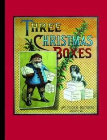 Three Christmas Boxes - McLoughlin Brothers, W. Bruton