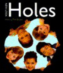 Holes - Henry Arthur Pluckrose, Steve Shott