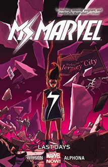 Ms. Marvel Vol. 4: Last Days - Marvel Comics