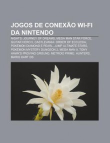 Jogos de Conex O Wi-Fi Da Nintendo: Nights: Journey of Dreams, Mega Man Star Force, Guitar Hero 5, Castlevania: Order of Ecclesia - Source Wikipedia