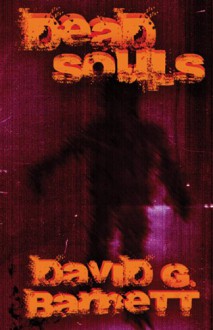 Dead Souls - David G. Barnett
