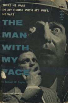 The Man With My Face - Samuel W. Taylor